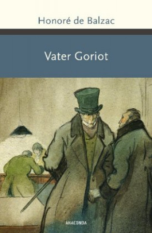 Kniha Vater Goriot. Franz Hessel