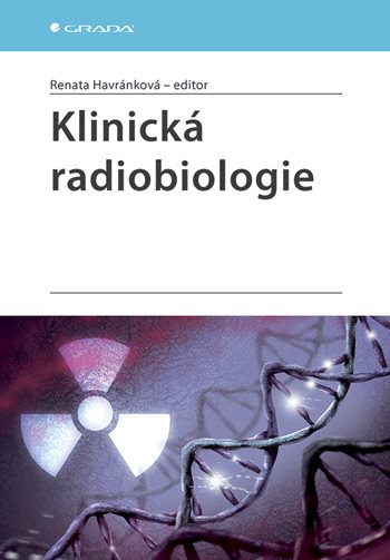 Kniha Klinická radiobiologie Renata Havránková