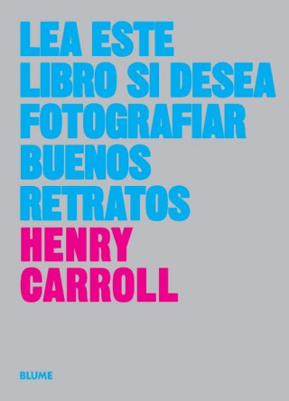 Kniha Lea este libro si desea tomar buenos retratos HENRY CARROLL
