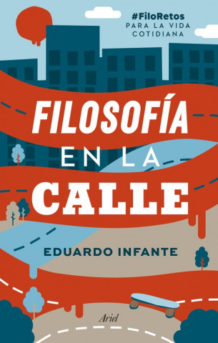 Kniha FILOSOFÍA EN LA CALLE EDUARDO INFANTE