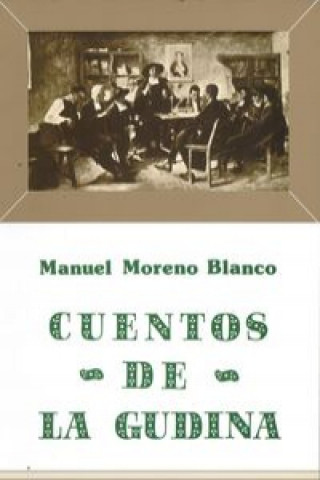 Kniha Cuentos de la gudiña MANUEL MORENO BLANCO