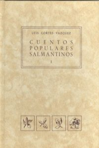 Könyv Cuentos populares salmantinos.(I) LUIS CORTES VAZQUEZ