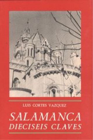Kniha Salamanca 16 claves LUIS CORTES VAZQUEZ