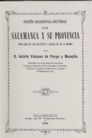 Carte Reseña geográfica-histórica salamanca y provincia JACINTO VAZQUEZ DE PARGA Y MANSILLA