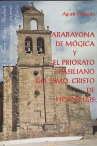 Книга Arabayona mógica y priorato basiliano ssmo.cristo hornillos AGUSTIN SALGADO