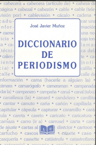 Kniha Diccionario de periodismo JOSE JAVIER MUÑOZ