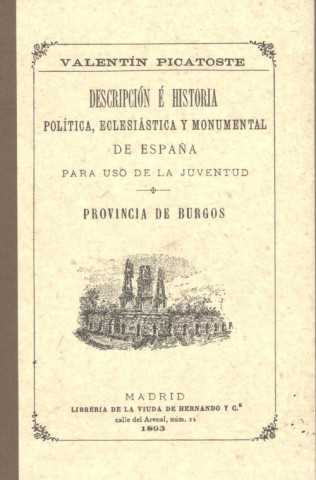 Kniha provincia de burgos. VALENTIN PICATOSTE