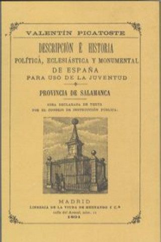Könyv Provincia de salamanca.descripción e historia VALENTIN PICATOSTE