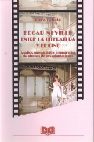 Carte Edgar Neville entre la literatura y el cine FLORA LOBATO