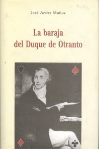 Kniha La baraja del duque de otranto JOSE JAVIER MUÑOZ