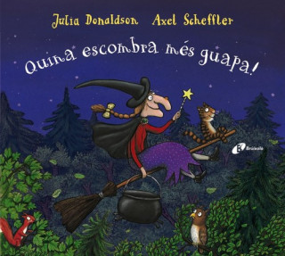 Könyv Quina escombra més guapa! Julia Donaldson