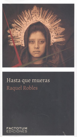 Könyv Hasta que mueras RAQUEL ROBLES