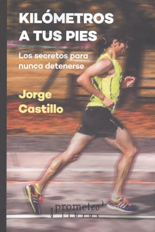 Libro KILOMETROS A TUS PIES JORGE CASTILLO
