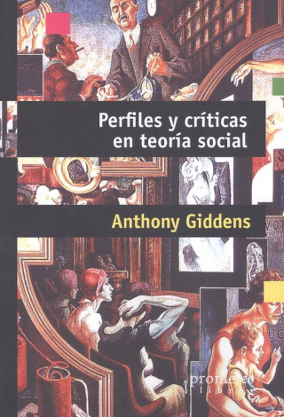 Kniha PERFILES Y CRITICAS EN TEORIA SOCIAL ANTHONY GIDDENS