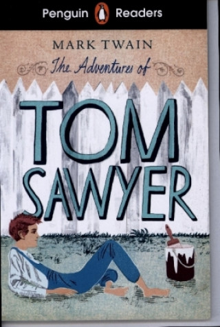 Książka Penguin Readers Level 2: The Adventures of Tom Sawyer (ELT Graded Reader) Mark Twain