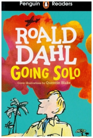 Könyv Penguin Readers Level 4: Going Solo (ELT Graded Reader) Roald Dahl