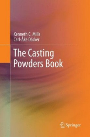 Carte The Casting Powders Book Kenneth C. Mills
