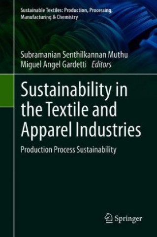 Book Sustainability in the Textile and Apparel Industries Subramanian Senthilkannan Muthu