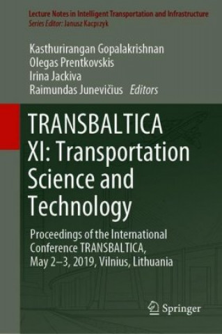 Carte TRANSBALTICA XI: Transportation Science and Technology Kasthurirangan Gopalakrishnan