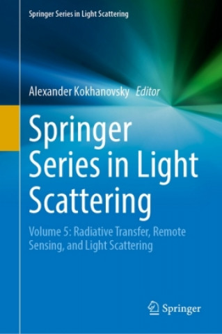 Kniha Springer Series in Light Scattering Alexander Kokhanovsky