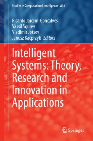 Knjiga Intelligent Systems: Theory, Research and Innovation in Applications Ricardo Jardim-Goncalves