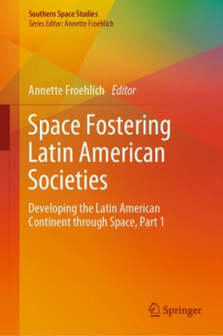 Kniha Space Fostering Latin American Societies Annette Froehlich