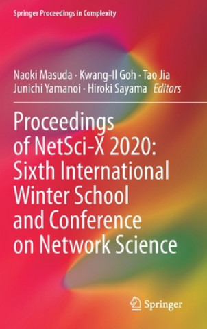 Książka Proceedings of NetSci-X 2020: Sixth International Winter School and Conference on Network Science Naoki Masuda