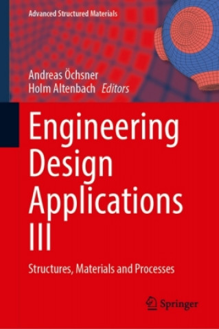 Knjiga Engineering Design Applications III Andreas Öchsner