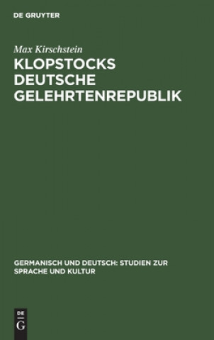 Knjiga Klopstocks Deutsche Gelehrtenrepublik Max Kirschstein