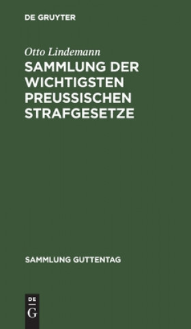 Knjiga Sammlung Der Wichtigsten Preussischen Strafgesetze Otto Lindemann