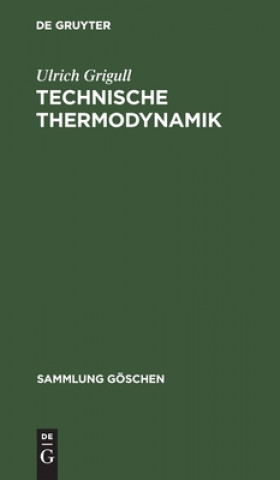 Buch Technische Thermodynamik Ulrich Grigull