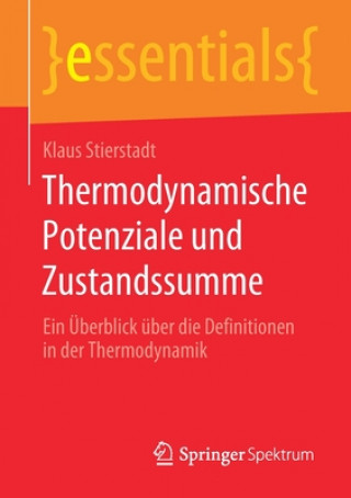 Carte Thermodynamische Potenziale Und Zustandssumme Klaus Stierstadt