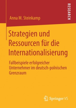 Kniha Strategien Und Ressourcen Fur Die Internationalisierung Anna M. Steinkamp