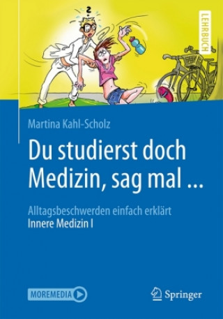 Buch Du studierst doch Medizin, sag mal ... Martina Kahl-Scholz