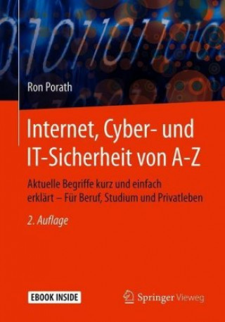 Knjiga Internet, Cyber- und IT-Sicherheit von A-Z, m. 1 Buch, m. 1 E-Book Ron Porath