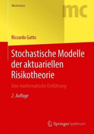 Kniha Stochastische Modelle Der Aktuariellen Risikotheorie Riccardo Gatto