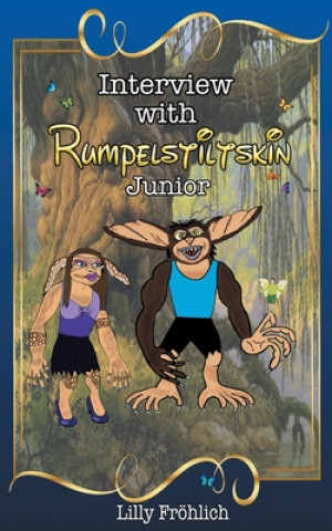 Book Interview with Rumpelstiltskin Junior Lilly Fröhlich