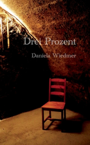 Knjiga Drei Prozent Daniela Wiedmer