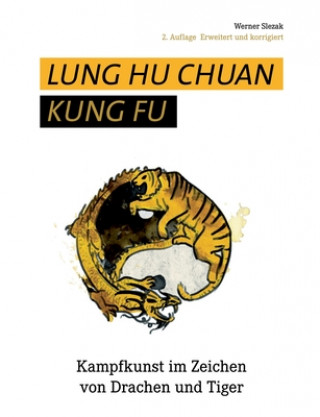 Kniha Lung Hu Chuan Kung Fu 