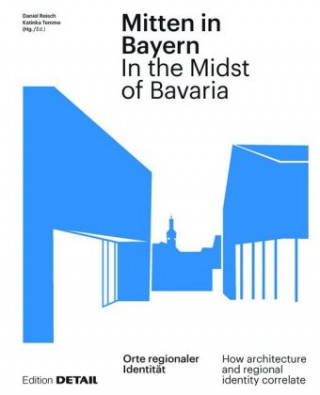 Kniha Mitten in Bayern / In the Midst of Bavaria Katinka Temme