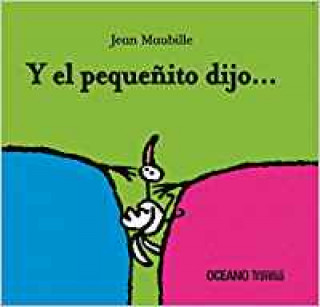 Libro Y el pequeñito dijo... JEAN MAUBILLE