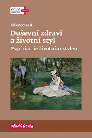 Kniha Duševní zdraví a životní styl Jiří Raboch