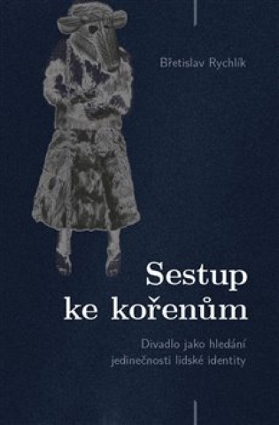 Βιβλίο Sestup ke kořenům Břetislav Rychlík