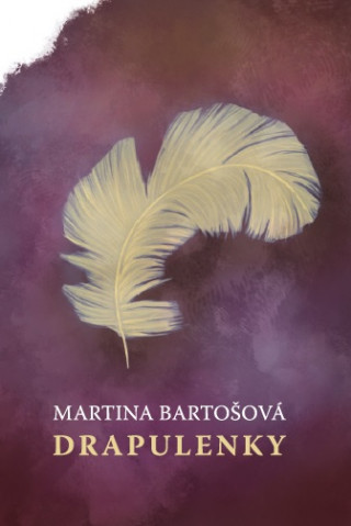 Könyv Drapulenky Martina Bartošová