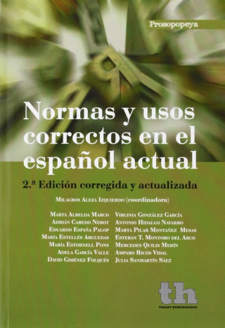Книга NORMAS Y USOS CORRECTOS EN EL ESPAÑOL ACTUAL 2º EDICION ALEZA IZQUIERDO