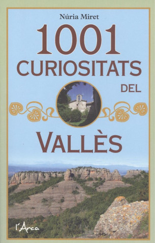 Livre 1001 curiositats del Vallés NURIA MIRET