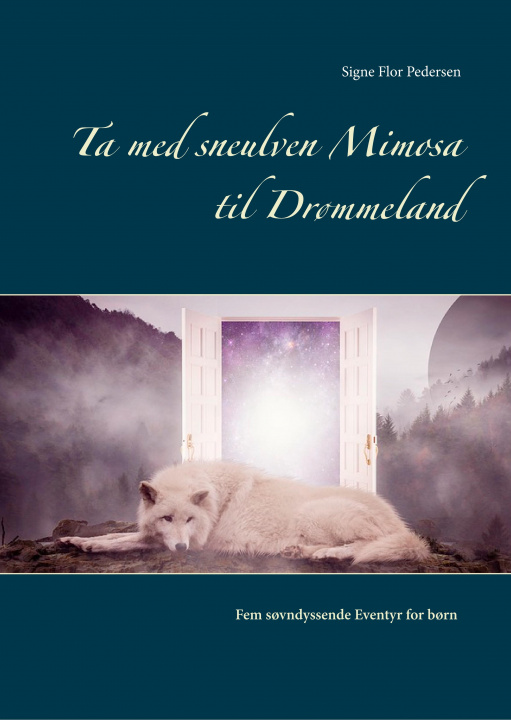 Libro Ta med sneulven Mimosa til Dr?mmeland 