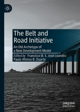 Knjiga Belt and Road Initiative Francisco B. S. José Leandro