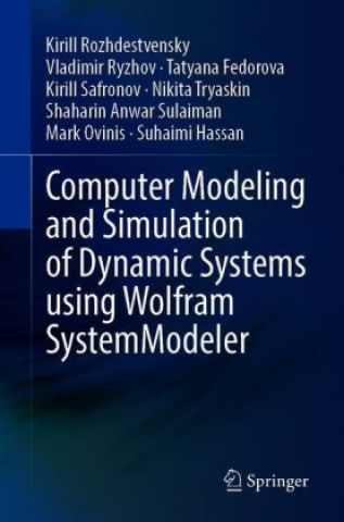 Carte Computer Modeling and Simulation of Dynamic Systems Using Wolfram SystemModeler Kirill Rozhdestvensky