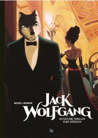 Knjiga Jack Wolfgang Stephen Desberg